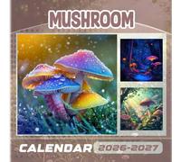 Mushroom Calendar 2026-2027: 18 Month Planner To Keep You On Track from Sep 2026 to Dec 2027,Square 8.5 x 8.5 Inches Gift For Organizing & Planning