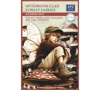Mushroom Clan Forest Fairies Ephemera Book for ATC Cards, Mini Collages, and Junk Journals: 120 Images to Cut Out and Collage & 20 Backgrounds | Pocket Format 5.5" x 8.5" | Single-Sided Sheets