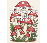 Mushroom Coloring Book for Adults and Teens: Fungi and Forest Scenes with Fantasy Mushrooms and Hidden Unicorn Pages