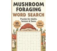 Mushroom Foraging Word Search Book: Word Searches about Mushroom Foraging, Wild Mushrooms & Forest Nature | 6x9 inches, 110 pages, 55 Puzzles | Gift for Vacations, Holidays and Relaxing Times