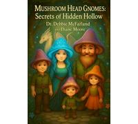 Mushroom Head Gnomes Find a New Home (New Creation Kingdom Living)