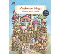 Mushroom Magic: Enchanted Fungi and Forest Cottages Coloring Book for Relaxation (Secret Garden Escapes)
