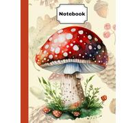 Mushroom Meadow: A Cottagecore Whimsical Notebook