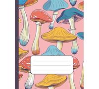 Mushroom Meadow - Colorful Fungi Composition Notebook: College Ruled Notebook - 110 Pages, 8.5 x 11 in - Pink Cover with Bold Blue, Red, and Yellow Mushrooms in a Whimsical Nature Design