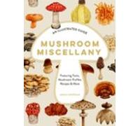 Mushroom Miscellany