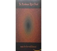 Mushroom River Band - Music for the World Beyon