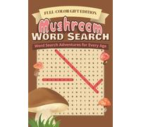 Mushroom Word Search Puzzle Book (Full-Color Gift Edition): Word Searches with Easy to Read Print about Mushroom, Foraging, Fungi and More | 6x9 ... Kids & Seniors (Shroomie’s Puzzle Adventures)