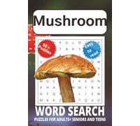 Mushroom Word Search puzzle book: Word Searches with Easy to Read Print about Mushroom, Fungus and Mold and More | 6x9 inches, 111 pages | 50 + Puzzles... Gift for Vacations, Holidays, and Free Times.
