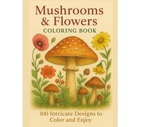 Mushrooms & Flowers Coloring Book
