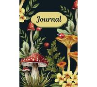 Mushrooms & Ladybugs: A Whimsical Nature Journal: A Cute Lined Notebook for Garden Thoughts, Forest Dreams, and Nature Notes
