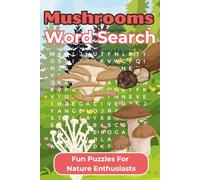 Mushrooms Word Search Activity Book For Adults: Fun Puzzles For Hobbyists And Nature Lovers