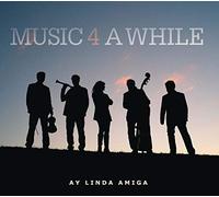 Music 4 a While - Ay Linda Amiga -Digi-