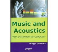 Music and Acoustics: From Instrument to Computer