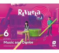 Music and Dance. 6 Primary. Revuela. Comunidad de Madrid