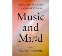 Music and Mind: Harnessing the Arts for Health and Wellness