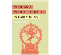 Music and Musical Thought in Early India (Chicago Studies in Ethnomusicology)