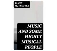 Music And Some Highly Musical People (ebook)