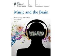 Music and the Brain (Great Courses) (Teaching Co.) DVD Course No. 1181