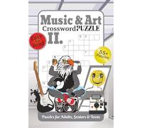 Music & Art Crossword Puzzle II.: Puzzles for Adults, Seniors and Teens