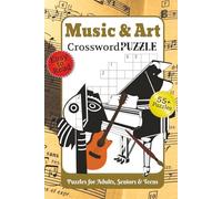 Music & Art Crossword Puzzle: Puzzles for Adults, Seniors and Teens