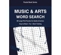 Music & Arts Word Search: 80 Large-Print Puzzles for Adults & Seniors (Large-Print Word Search Puzzles)