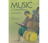 Music As Cultural Mission: Explorations of Jesuit Practices in Italy and North America (Early Modern Catholicism and the Visual Arts)