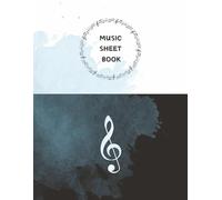 Music Composition Notebook Blank Manuscript Staff Paper Book: Elegant 5-Line Staff Paper | 100 Pages | 8.5 x 11 in | Ideal for Piano, Violin, Guitar, ... and Learners (Music Composition Series)
