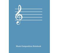 Music Composition Notebook - Blank Sheet Music, 12 Staves, 120 Pages, US Letter/8.5x11
