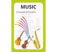 music crossword puzzle: music crossword puzzles, 120 pages, 50+ puzzles, for adults and teens