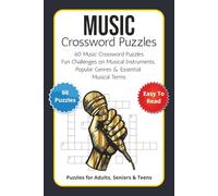Music Crossword Puzzles: 60 Music Crossword Puzzles - Fun Challenges on Musical Instruments, Popular Genres & Essential Musical Terms