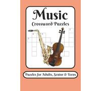 Music Crossword Puzzles Book Puzzles for Adults, Seniors and Teens: Crossword with Easy to Read Print about Music, Instruments, Genres and More | Gift for Vacations, Holidays and Free Time