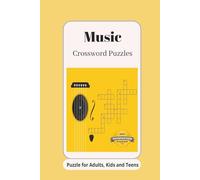 Music Crossword Puzzles: Crossword Puzzles with Easy to Read Print about Music, Music Instruments, Music Concepts and More [6*9 inches,120 Pages] 50+ ... for Vacations, Holidays and Relaxation