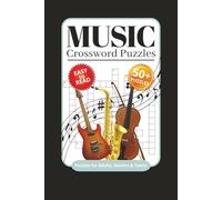 Music Crossword Puzzles: Crossword Puzzles with Easy to Read Print about Music, Musical Instruments, Music Trivia and More | 6x9 inches, 120 pages | ... for Vacations, Holidays and Relaxation