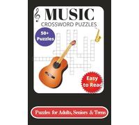 Music Crossword Puzzles: Crossword Puzzles with Easy to Read Print about Music, Singing, Dancing and More | 6x9 inches, 120 pages | 50+ Puzzles... for Vacations, Holidays and Relaxation