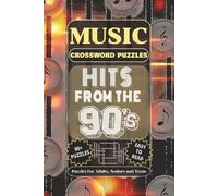 Music Crossword Puzzles: Hits From The 90's | Crossword Puzzles with Easy to Read Print about 90's Pop, R&B, Rock, Hip-hop Hit Songs and More! | 6x9 ... Lovers, Game Night, Holidays, and Relaxation