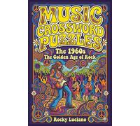 Music Crossword Puzzles: The 1960s: The Golden Age of Rock