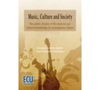 Music Culture And Society: The Public Display Of The Musical And Cultu