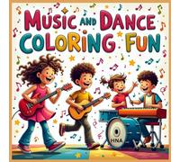 Music & Dance Coloring Fun: Musical Coloring Book for Kids Ages 3-8 (Color the World: Kids’ Mega Coloring Collection for Ages 3-8)