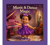 Music & Dance Magic (Little Stars, Big Moments)
