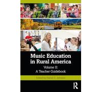 Music Education in Rural America: Volume II: A Teacher Guidebook: 2