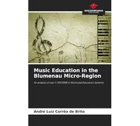 Music Education in the Blumenau Micro-Region: An analysis of Law 11.769/2008 in Municipal Education Systems