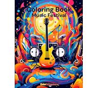 Music Festival Coloring Book: 108 Fun Festival Scenes to Color - Concerts, DJs, Dancing Crowds and Summer Vibes for Teens and Adults