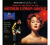 Music for a Bachelor's Den: More of the Best of the Arthur Lyman Group by Arthur Lyman (1996-05-09)