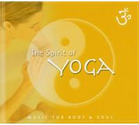 Music for Body & Soul - The Spirit of Yoga [Import]