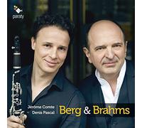Jérôme Comte / Denis Pascal – Berg & Brahms – Música para clarinete y piano – CD