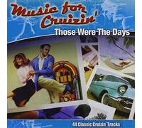 Music for Cruzin-Those Were the Days