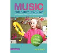 Music for Early Learning: Songs and musical activities to support children's development by Linda Bance (2012-08-13)