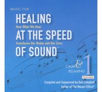 Music for Healing at Speed of Sound 1: Calm by Don Campbell (2011-10-11)