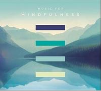 Various Artists - Music For Mindfulness / Various