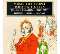 Music for People Who Hate Opera
